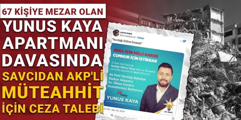 Yunus Kaya Apartmanı Faciası: AKP'li Müteahhite Şok Ceza İddiası!