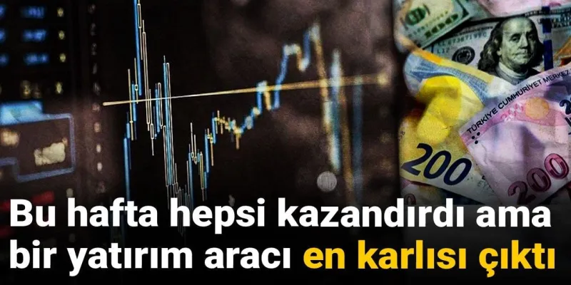 Borsada Rekor Kırıldı! İşte Haftanın En Çok Kazandıran Yatırım Aracı