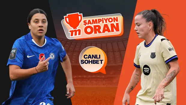 Chelsea'nin konuğu Barcelona! Kadınlar Şampiyonlar Ligi’nin heyecanı canlı sohbet ve Şampiyon Oranlar ile Misli'de
