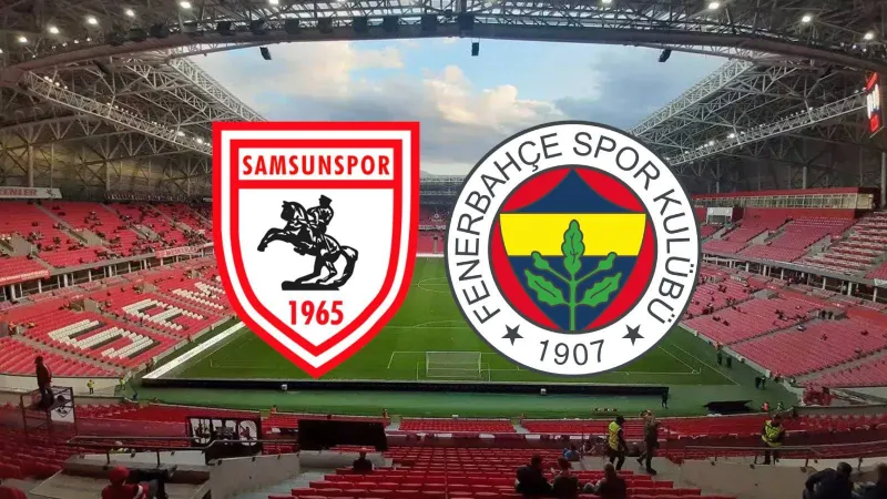 Fenerbahçe Samsunspor Maçı: 65. Randevuda Neler Olacak?