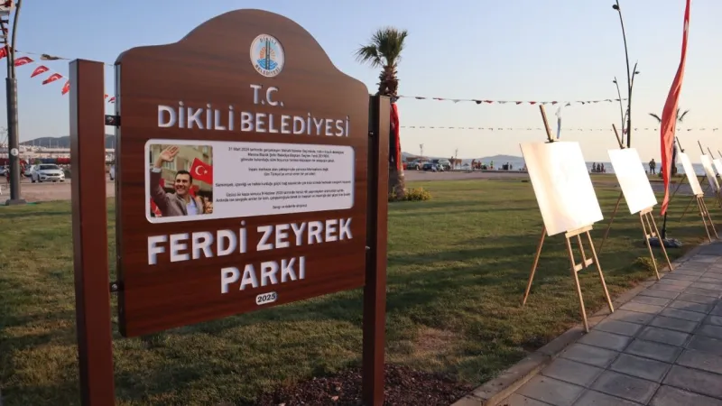 Ferdi Zeyrek'in Adı Dikili'de Ölümsüzleşti! Park Açılışı Coşkusu