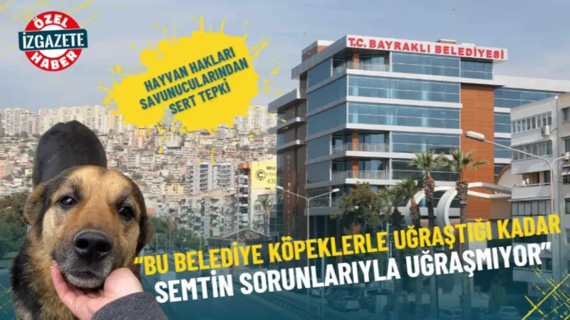 İzmir’de sesler yükseldi: Bu belediye köpeklerle uğraştığı kadar semtin sorunlarıyla uğraşmıyor