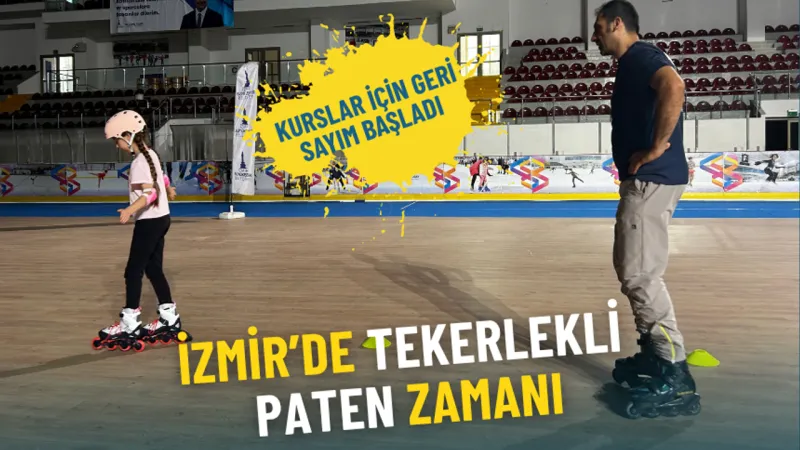 İzmir’de tekerlekli paten zamanı: Kurslar için geri sayım başladı