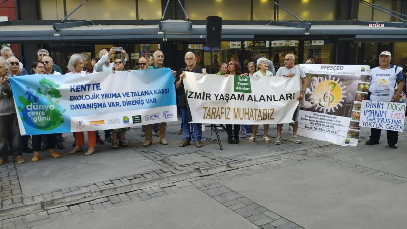 İzmir’den ‘Dünya Çevre Günü’ mesajı: Çevre mücadelesinin yaşam ve demokrasi mücadelesi olduğunu biliyoruz