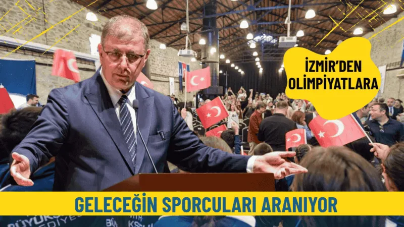 İzmir’den olimpiyatlara: Geleceğin sporcuları aranıyor