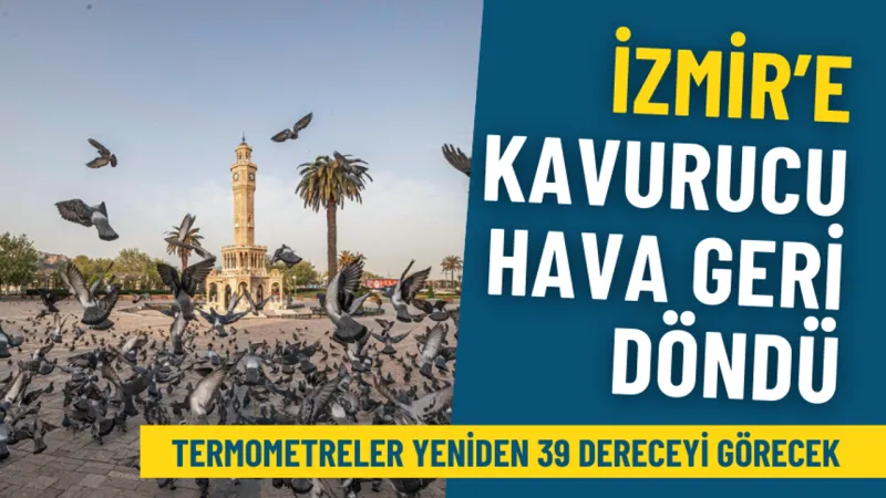 İzmir'de Hava Alarmı! Sıcaklıklar Rekor Kıracak mı?