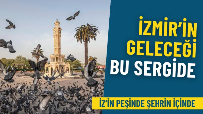 İzmir'in Geleceği Şekilleniyor! İşte O Projeler