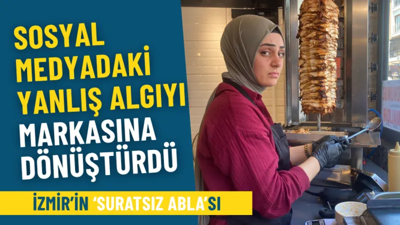 İzmir’in ‘Suratsız Abla’sı: Sosyal medyadaki yanlış algıyı markasına dönüştürdü