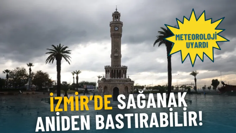 İzmir'de Hava Alarmı! Sağanak Yağış Geliyor, Sıcaklıklar Çakıldı