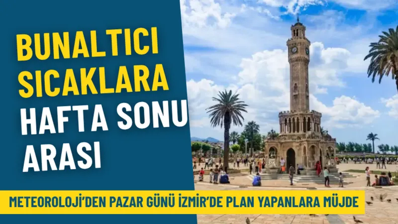 İzmir'e Müjde! Pazar Günü Hava Serinliyor, Sıcaklar Mola Veriyor!