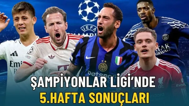 Şampiyonlar Ligi’nde 5.hafta sonuçları: Şampiyonlar Ligi puan tablosu nasıl?