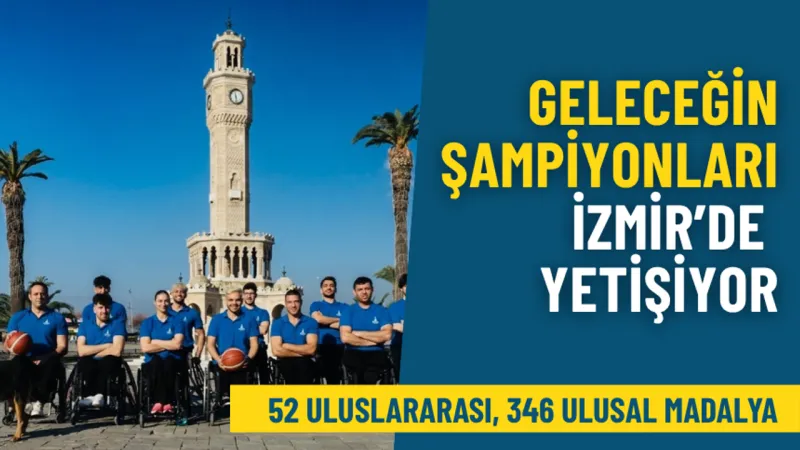 İzmir'den Şampiyonlar Çıkıyor! Sporun Kalbi İzmir'de Atıyor