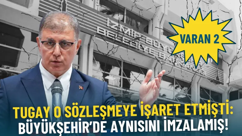Tugay'ın Eleştirdiği Sözleşme Kendisine Döndü! İşte Detaylar